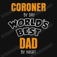 Coroner By Day Worlds Best Dad By Night Father's Day Gift Baby Beanies | Artistshot