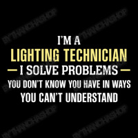 Lighting Technician I Solve Problems Funny Gift Adjustable Cap | Artistshot