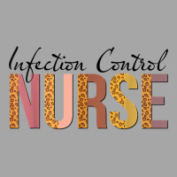 Leopard Infection Control Nurse Print For Nursing Student T Shirt Toddler Sweatshirt | Artistshot