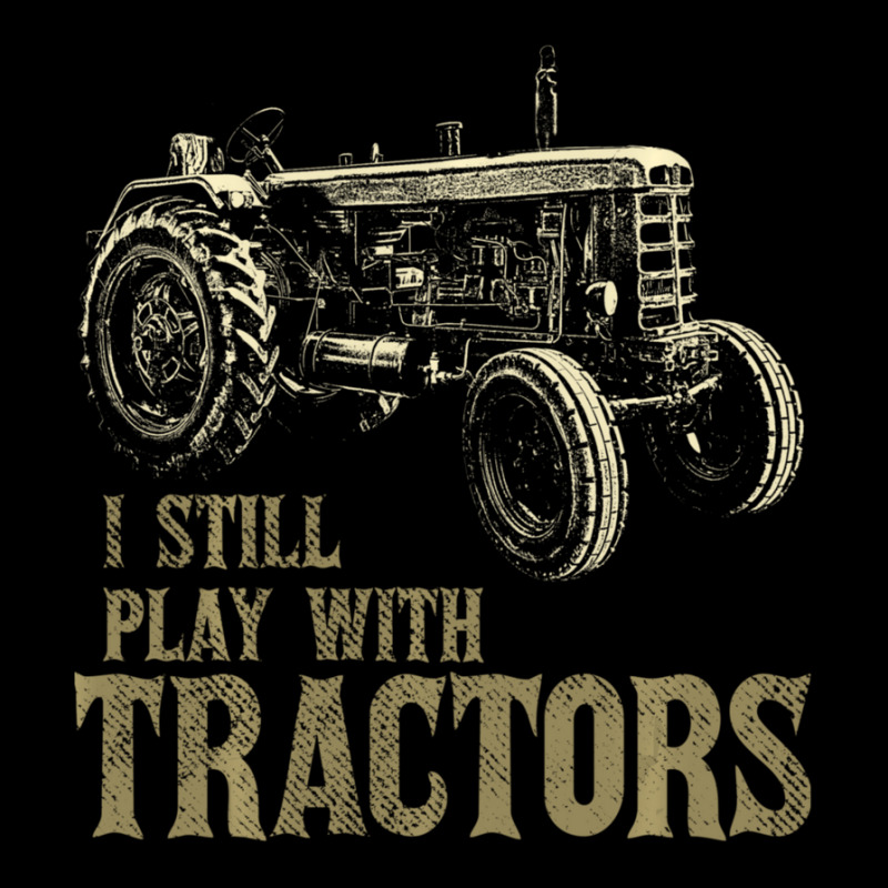 I Still Play With Tractors Mens Tractor Shirts Adjustable Cap | Artistshot