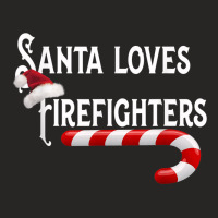 Santa Loves Firefighters  Fire Fighting Gift Tee Ladies Fitted T-shirt | Artistshot