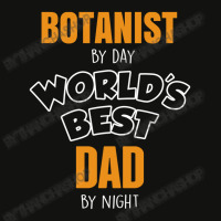 Botanist By Day Worlds Best Dad By Night Fathers Day Gift Scorecard Crop Tee | Artistshot