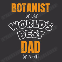 Botanist By Day Worlds Best Dad By Night Fathers Day Gift Vintage Hoodie And Short Set | Artistshot