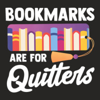 Bookmarks Are For Quitters Reading Librarian Bookworm Ladies Fitted T-shirt | Artistshot