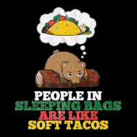 People In Sleeping Bags Are Like Soft Tacos Funny Bear Premium Adjustable Cap | Artistshot