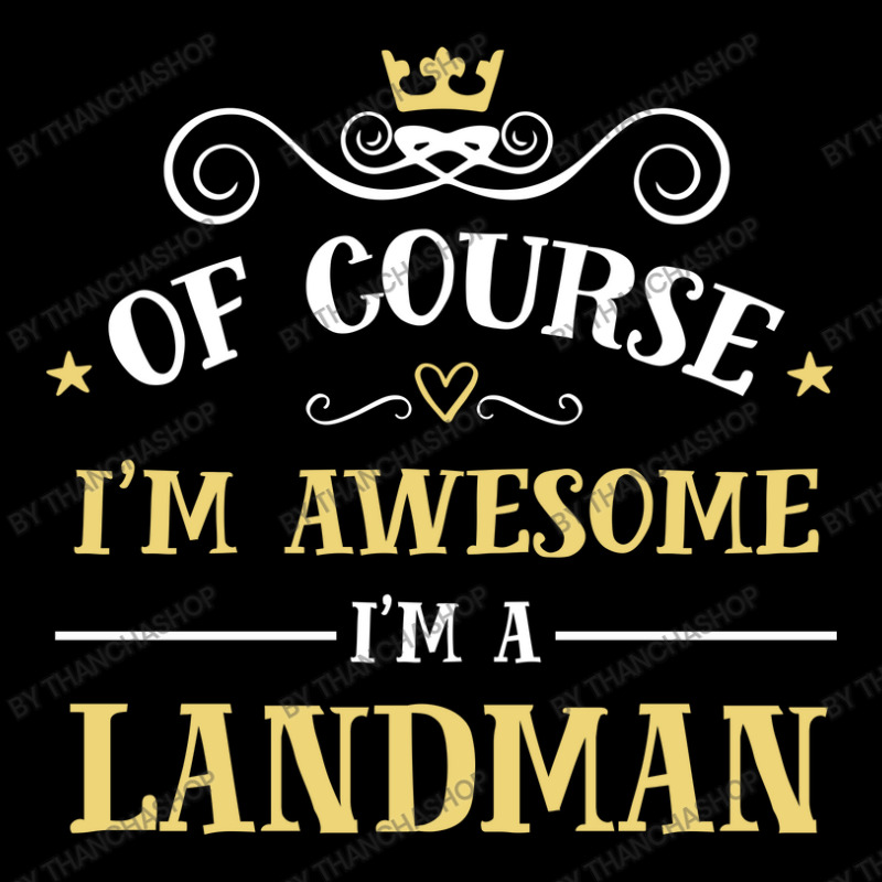 Of Course I'm Awesome I'm A Landman Youth Jogger by thanchashop | Artistshot