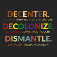 Decenter Decolonize Dismantle Unisex Hoodie | Artistshot