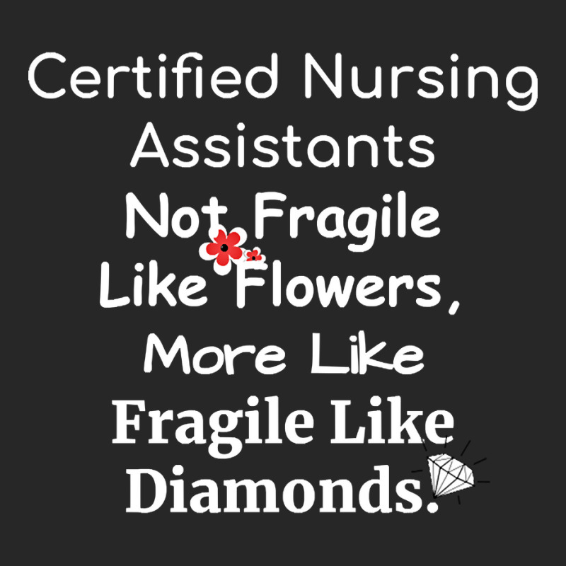 Certified Nursing Assistant Not Fragile Like Flowers Fragile Like Diam Men's T-shirt Pajama Set | Artistshot