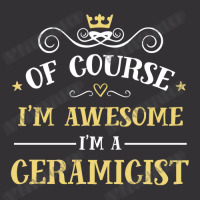 Of Course I'm Awesome I'm A Ceramicist Vintage Short | Artistshot