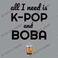 All I Need Is K Pop And Boba Bubble Tea Funny Unisex Hoodie | Artistshot