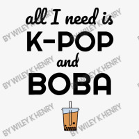 All I Need Is K Pop And Boba Bubble Tea Funny Champion Hoodie | Artistshot