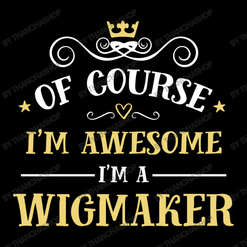 Of Course I'm Awesome I'm A Wigmaker Lightweight Hoodie | Artistshot