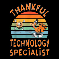 Technology Specialist Job Funny Thanksgiving T Shirt Legging | Artistshot