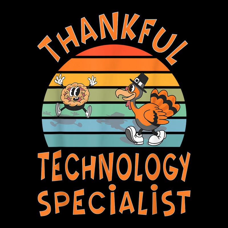 Technology Specialist Job Funny Thanksgiving T Shirt Legging by maryannmjra8 | Artistshot