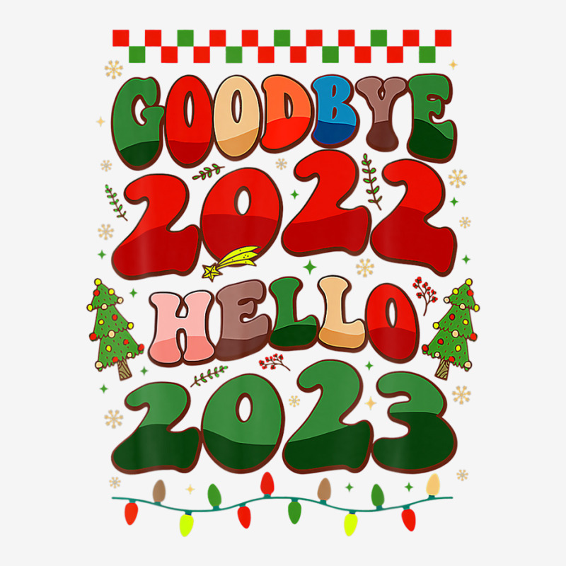 Goodbye 2022 Hello 2023 Happy New Year Christmas Xmas Groovy Graphic T-shirt | Artistshot