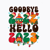 Goodbye 2022 Hello 2023 Happy New Year 2023 Christmas Groovy T-shirt | Artistshot