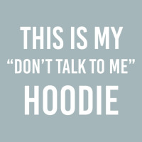 This Is My Don't Talk To Me Hoodie - Funny Meme Gift Pullover Hoodie Unisex Sherpa-lined Denim Jacket | Artistshot