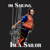 Im Sailing T-shirt | Artistshot