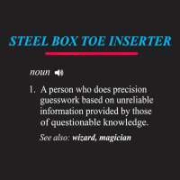 Steel Box Toe Definition T Shirt T-shirt | Artistshot