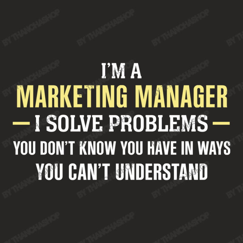 Marketing Manager I Solve Problems Funny Gift Ladies Fitted T-Shirt by thanchashop | Artistshot