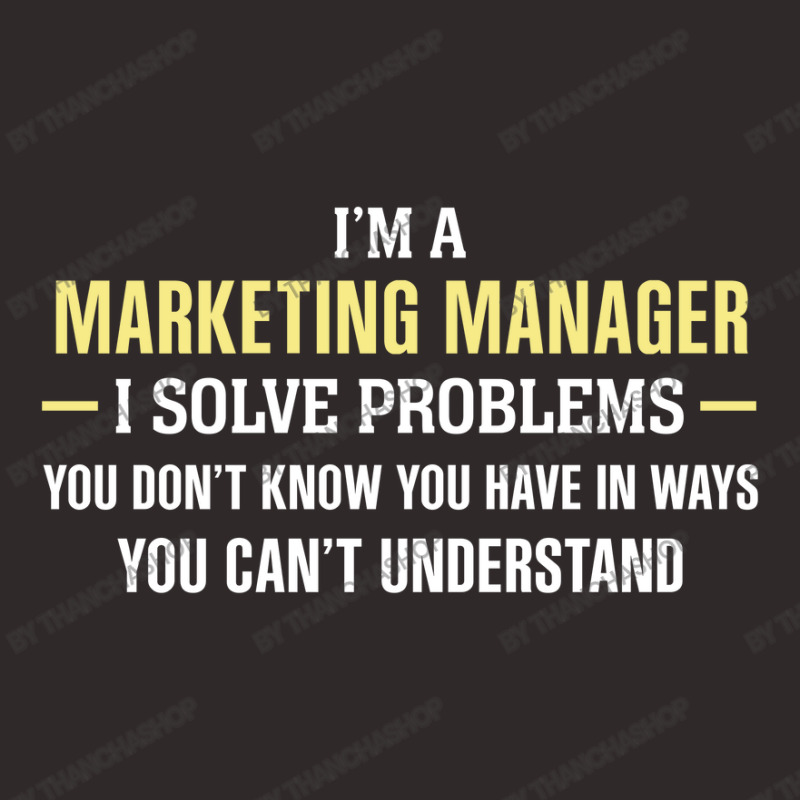 Marketing Manager I Solve Problems Funny Gift Racerback Tank by thanchashop | Artistshot