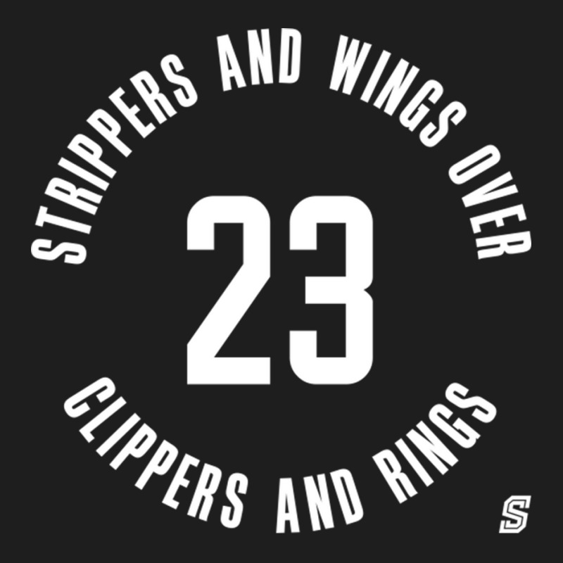 Strippers And Wings Over Clippers And Rings Friend Classic T-shirt by MelindaBouwman | Artistshot