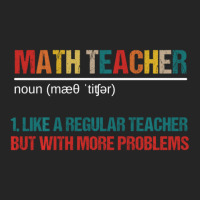 Math Teacher Like A Regular Teacher But With More Problems Unisex Hoodie | Artistshot