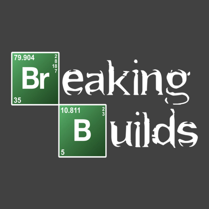 Breaking Builds Vintage T-shirt | Artistshot