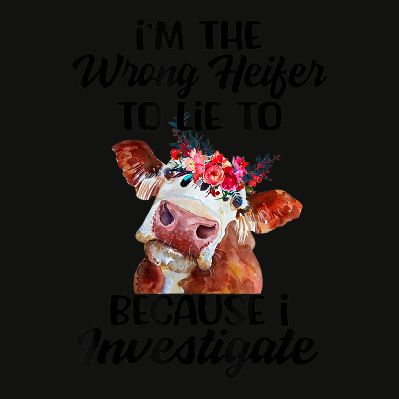 I’m The Wrong Heifer To Lie To Because I Investigate Scorecard Crop Tee by ColleenDChamplin | Artistshot