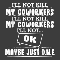 I'll Not Kill My Coworkers Coworkers Funny Joke Quote Men's Polo Shirt | Artistshot