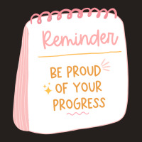 Be Proud Of Your Progress Tank Top | Artistshot