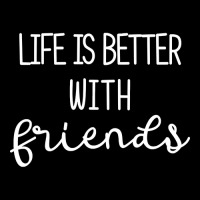 Life Is Better With Friends-uygq7 Women's V-neck T-shirt | Artistshot