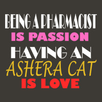 Being A Pharmacist Is Passion Having An Ashera Cat Is Love Bucket Hat | Artistshot