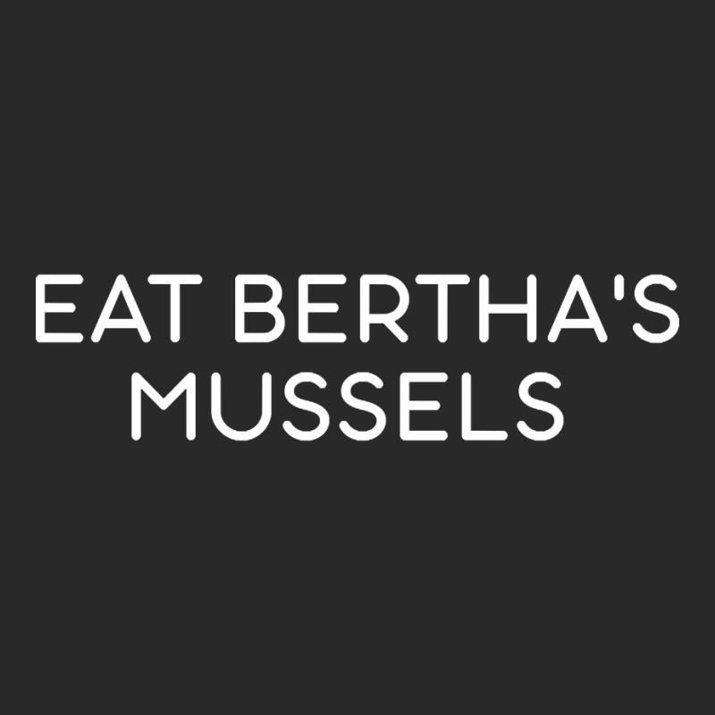 Eat Bertha's Mussels Toddler T-shirt by Jankonen637 | Artistshot