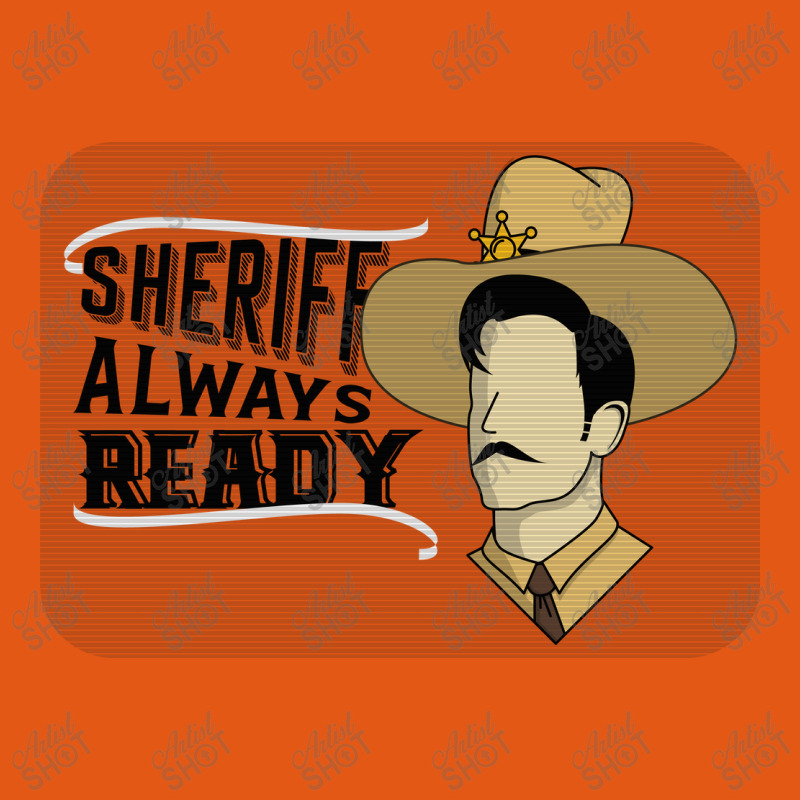 Sheriff Always Ready Classic T-shirt | Artistshot