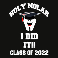 Holy Molar I Did It Dental Hygienist Graduation Class 2022 Premium Scorecard Crop Tee | Artistshot