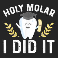 Holy Molar I Did Dentist Student Dental School Graduation Unisex Hoodie | Artistshot