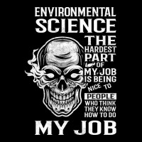 Environmental Science T Shirt - The Hardest Part Gift 2 Item Tee Baby Tee | Artistshot