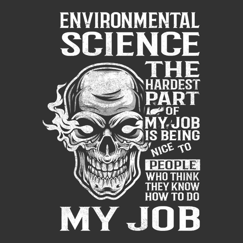 Environmental Science T Shirt - The Hardest Part Gift 2 Item Tee Baby Bodysuit by Jankonen637 | Artistshot