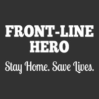 Front Line Hero - Stay Home, Save Lives Quarantine Baby Bodysuit | Artistshot