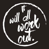 It Wants All Work Out 1 Tank Top | Artistshot