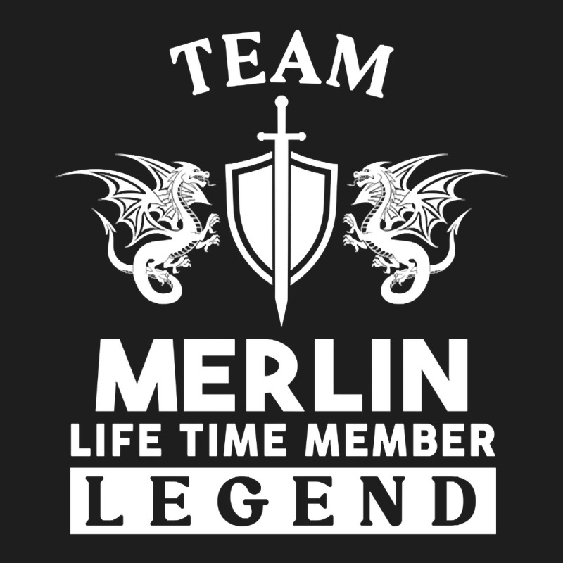 Merlin Name T Shirt - Merlin Life Time Member Legend Gift Item Tee Classic T-shirt | Artistshot