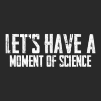 Scientific Laboratory Teacher Lets Have A Moment Of Science Toddler T-shirt | Artistshot