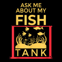 Ask Me About My Fish  Funny Aquariums Saltwater Fish Tanks T Shirt Youth Hoodie | Artistshot