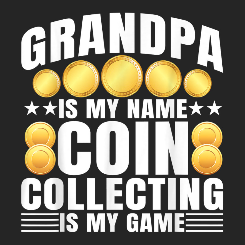 Coin Collecting Is My Game   Numismatist Coin Lover Grandpa T Shirt Unisex Hoodie by gswarnkab | Artistshot