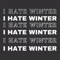 I Hate Winter T-shirt Vintage Hoodie And Short Set | Artistshot