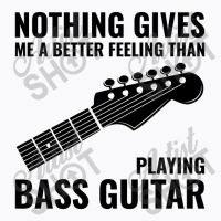 Bass Guitar Player Music Musician Bassist Funny T-shirt | Artistshot