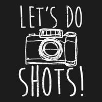 Photography Let's Do Shots Funny Camera Photographer Hoodie & Jogger Set | Artistshot