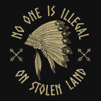 Anti Trump Native Activist No One Is Illegal On Stolen Land Graphic T-shirt | Artistshot