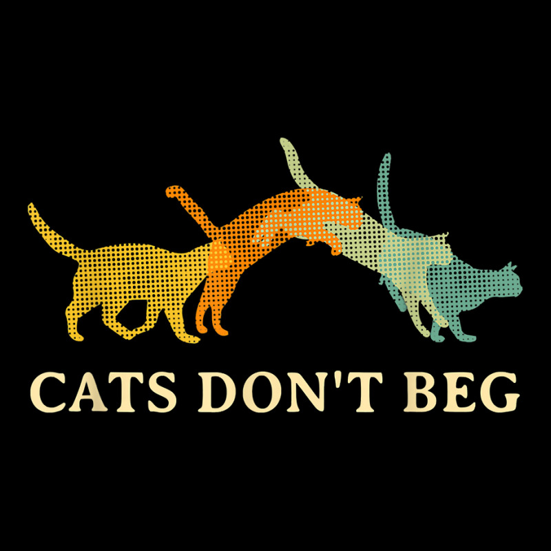 Cats Don't Beg Cat Mom Funny Cat Dad Humor Sayings T Shirt Zipper Hoodie | Artistshot